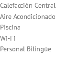 Calefacción Central Aire Acondicionado Piscina Wi-Fi Personal Bilingüe