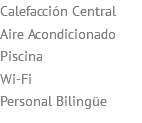 Calefacción Central Aire Acondicionado Piscina Wi-Fi Personal Bilingüe